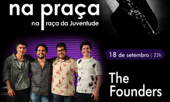 The Founders - Sextas na Praça