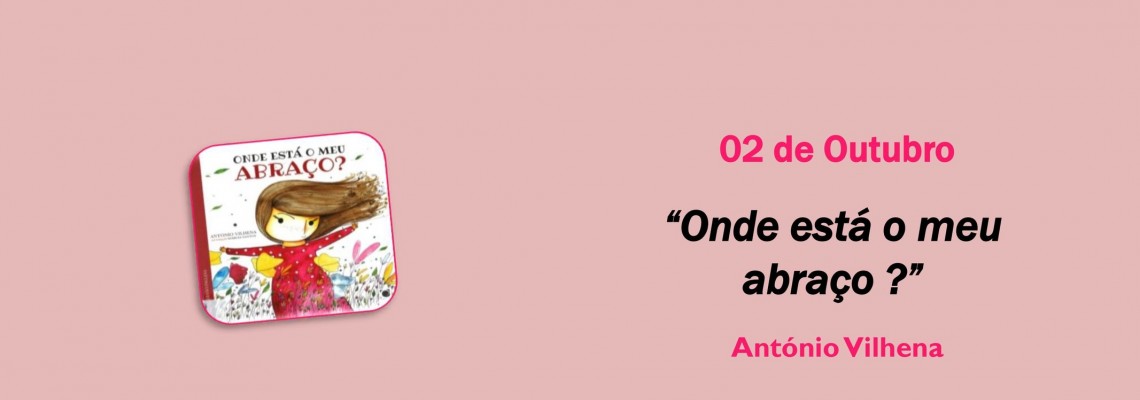 Hora do Livro –  “Onde está o meu abraço?”  - Sessão online