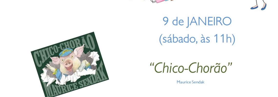 Hora do Livro - “Chico-Chorão”