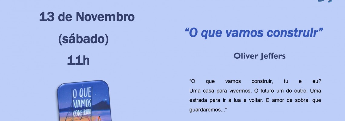 Hora do Livro – “O que vamos construir”