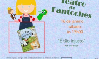 Teatro de Fantoches - “É tão injusto”