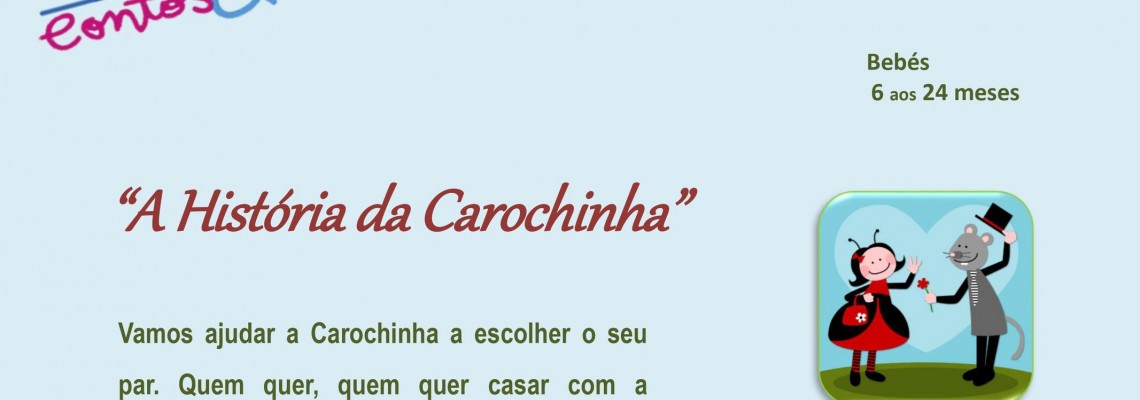 Contos & Fraldas  -  “A história da Carochinha” -  SESSÃO ONLINE