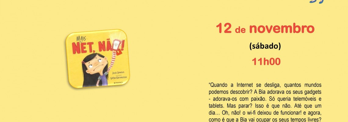 Hora do Livro -  “Mais net, não!”