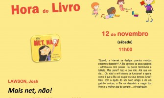 Hora do Livro -  “Mais net, não!”