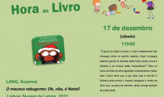 Hora do Livro -  “O macaco rabugento: Oh não é Natal!!” 