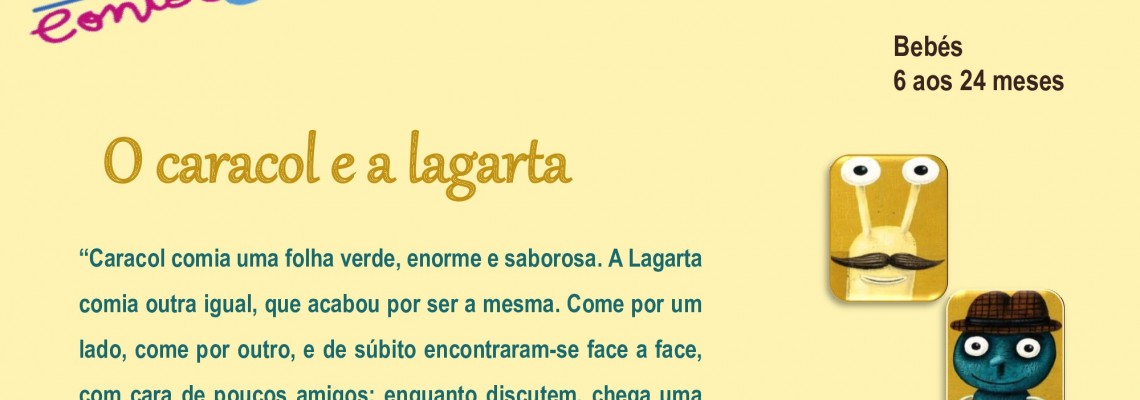 Contos & Fraldas  -  “ O Caracol e a lagarta”