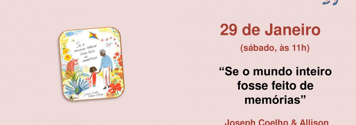 Hora do Livro - “Se o mundo inteiro fosse feito de memórias”