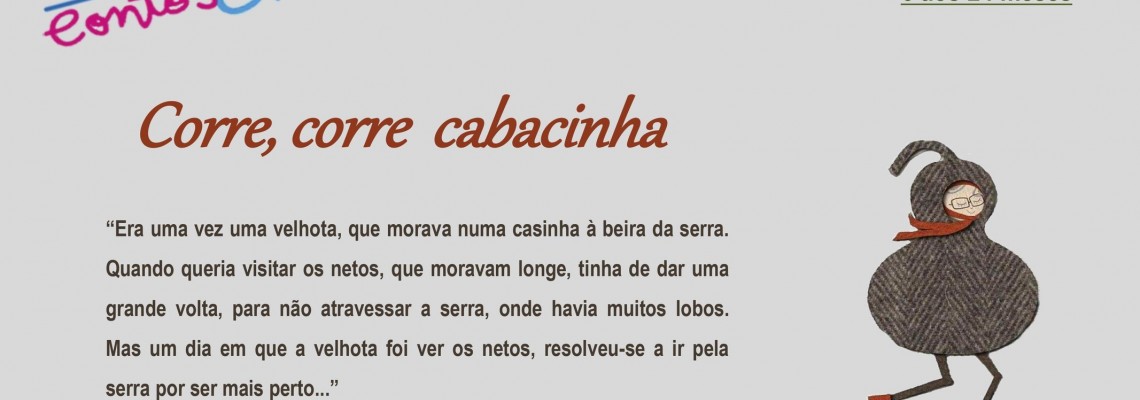 Contos & Fraldas  - “Corre, corre cabacinha”