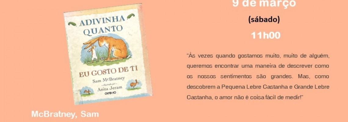 Hora do Livro -  “Adivinha quanto eu gosto de ti”