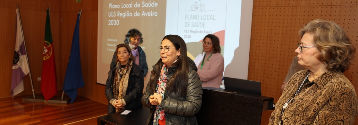 Plano Local de Saúde da ULS Região de Aveiro