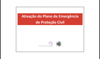 Ativação do Plano de Emergência de Proteção Civil