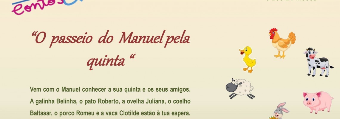 Contos & Fraldas  -  “O passeio do Manuel pela quinta”