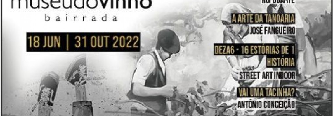  Exposições temporárias patentes no Museu do Vinho Bairrada