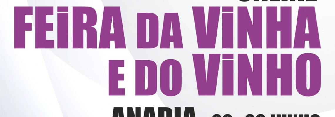 Feira da Vinha e do Vinho de Anadia 2020 - Online