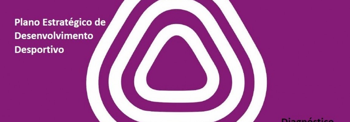 Plano Estratégico de Desenvolvimento Desportivo