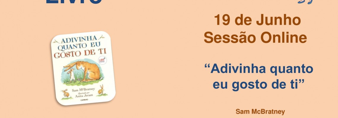 Hora do Livro - “Adivinha quanto eu gosto de ti”
