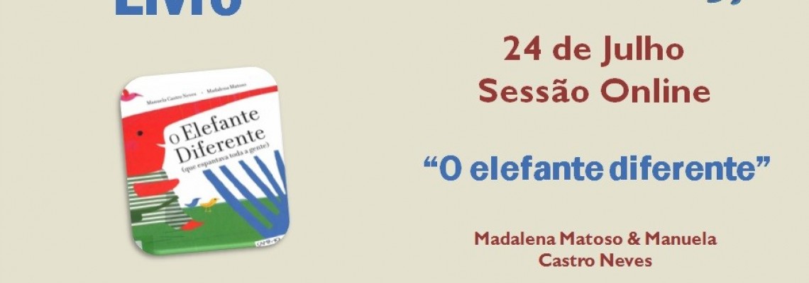 Hora do Livro - “O elefante diferente (que espantava toda a gente)”