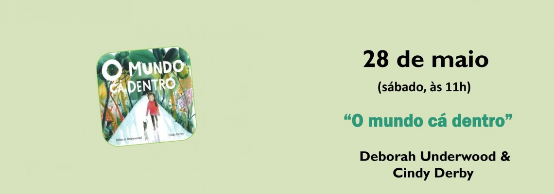 Hora do Livro - “O mundo cá dentro”