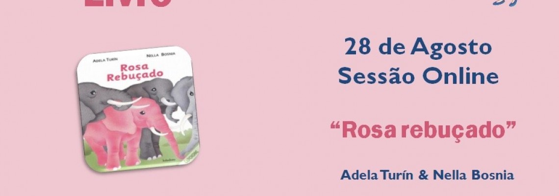 Hora do Livro – “Rosa Rebuçado”
