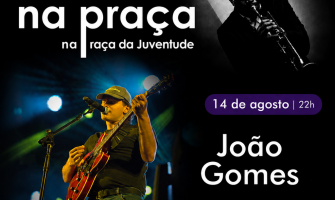 João Gomes atua na Praça da Juventude 