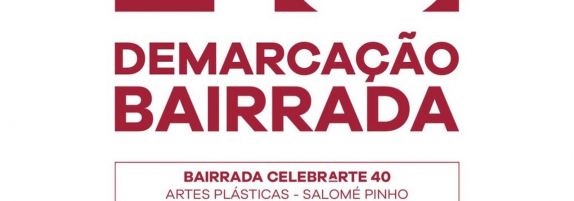 40 Anos Demarcação Bairrada - TEMPORARIAMENTE ENCERRADO 