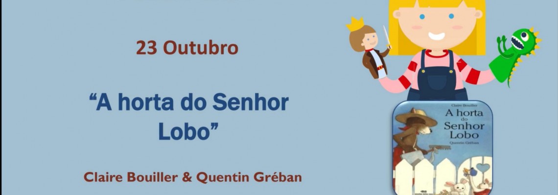 Teatro de Fantoches - “A Horta do Senhor Lobo” 